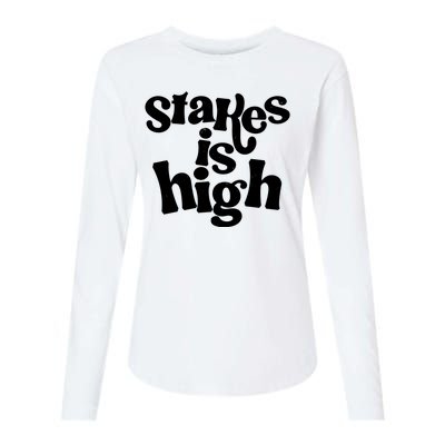 Stakes Is High Womens Cotton Relaxed Long Sleeve T-Shirt