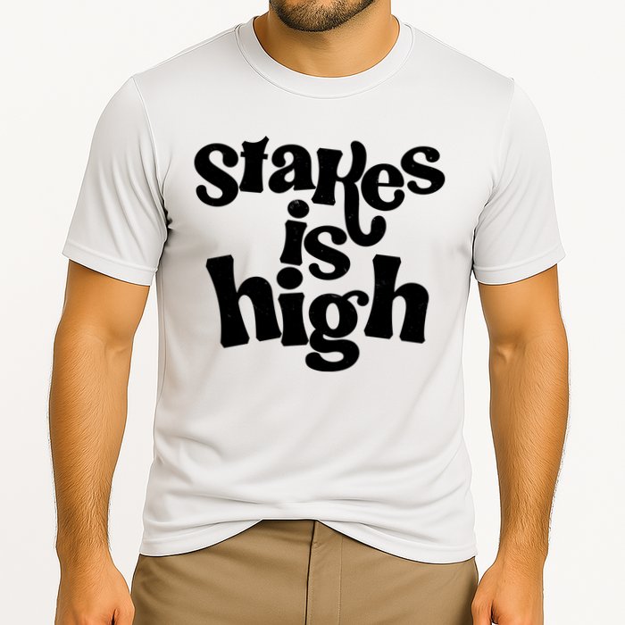 Stakes Is High Cooling Performance Crew T-Shirt