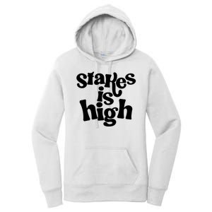 Stakes Is High Women's Pullover Hoodie