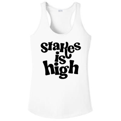 Stakes Is High Ladies PosiCharge Competitor Racerback Tank