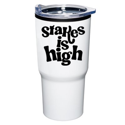 Stakes Is High Tumbler