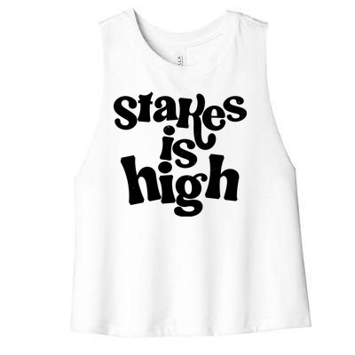 Stakes Is High Women's Racerback Cropped Tank