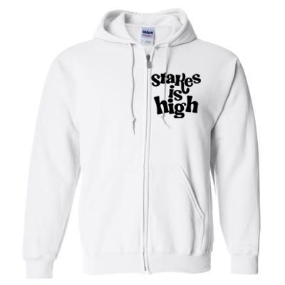 Stakes Is High Full Zip Hoodie