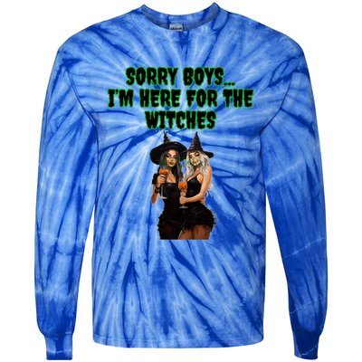 Sorry IM Here For The Witches Funny Halloween Meaningful Gift Tie-Dye Long Sleeve Shirt