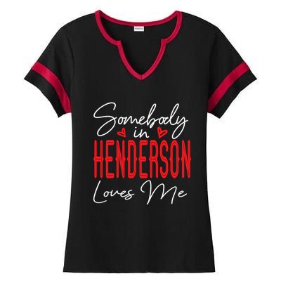 Somebody In Henderson Loves Me Nevada Relationship Matching Gift Ladies Halftime Notch Neck Tee