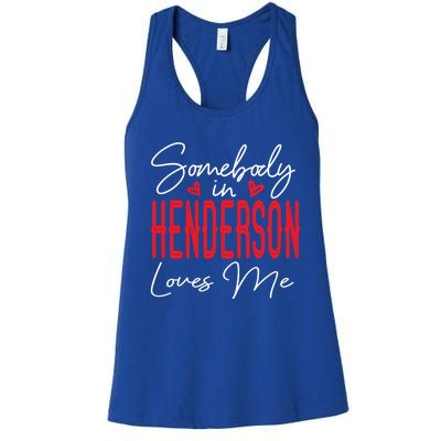 Somebody In Henderson Loves Me Nevada Relationship Matching Gift Women's Racerback Tank