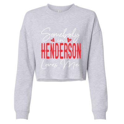 Somebody In Henderson Loves Me Nevada Relationship Matching Gift Cropped Pullover Crew