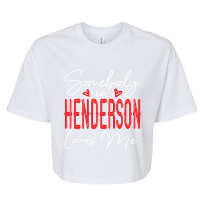 Somebody In Henderson Loves Me Nevada Relationship Matching Gift Bella+Canvas Jersey Crop Tee