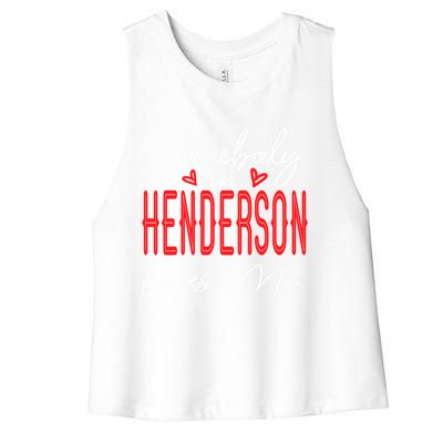 Somebody In Henderson Loves Me Nevada Relationship Matching Gift Women's Racerback Cropped Tank