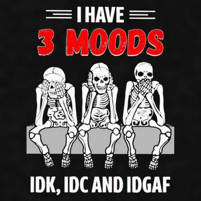Skeleton I Have 3 Moods IDK IDC And IDGAF Ladies PosiCharge Tri-Blend Wicking Tank