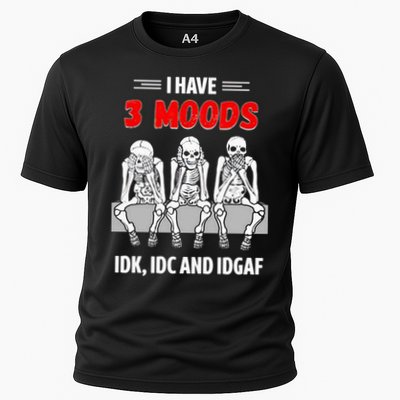 Skeleton I Have 3 Moods IDK IDC And IDGAF Performance Shirt