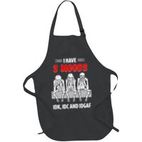 Skeleton I Have 3 Moods IDK IDC And IDGAF Apron