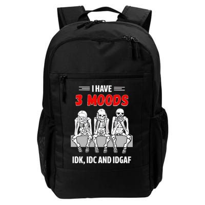 Skeleton I Have 3 Moods IDK IDC And IDGAF Backpack