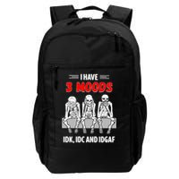 Skeleton I Have 3 Moods IDK IDC And IDGAF Backpack