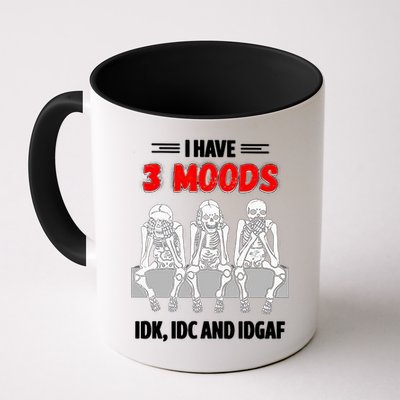 Skeleton I Have 3 Moods IDK IDC And IDGAF Mug