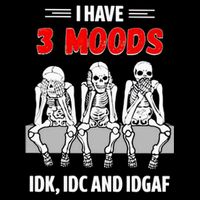 Skeleton I Have 3 Moods IDK IDC And IDGAF 16 in Basic Backpack