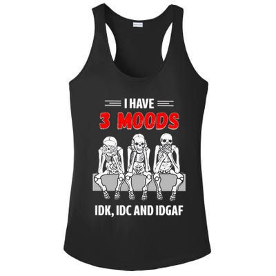 Skeleton I Have 3 Moods IDK IDC And IDGAF Ladies PosiCharge Competitor Racerback Tank