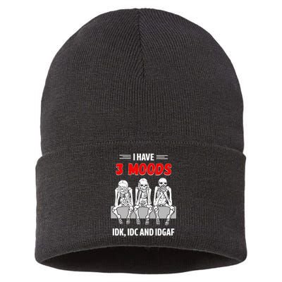Skeleton I Have 3 Moods IDK IDC And IDGAF Sustainable Knit Beanie