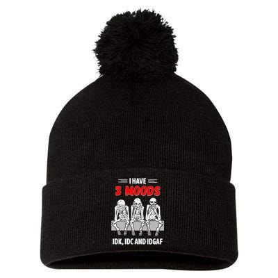 Skeleton I Have 3 Moods IDK IDC And IDGAF Pom Pom 12in Knit Beanie