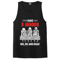 Skeleton I Have 3 Moods IDK IDC And IDGAF PosiCharge Competitor Tank