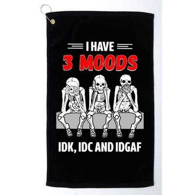 Skeleton I Have 3 Moods IDK IDC And IDGAF Golf Towel
