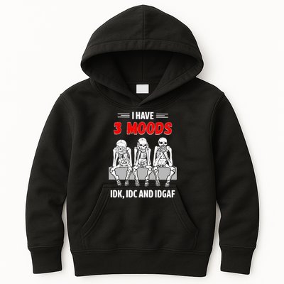 Skeleton I Have 3 Moods IDK IDC And IDGAF Kids Hoodie