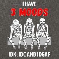 Skeleton I Have 3 Moods IDK IDC And IDGAF Cotton Canvas Backpack