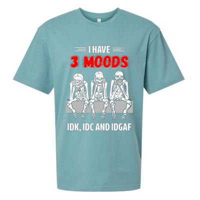 Skeleton I Have 3 Moods IDK IDC And IDGAF Sueded Cloud Jersey T-Shirt