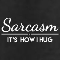 Sarcasm It's How I Hug Funny Adult Drive Performance Visor