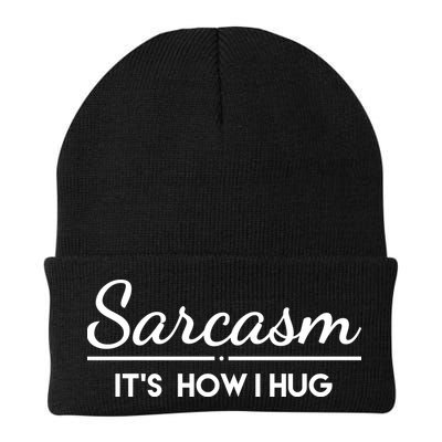 Sarcasm It's How I Hug Funny Beanie