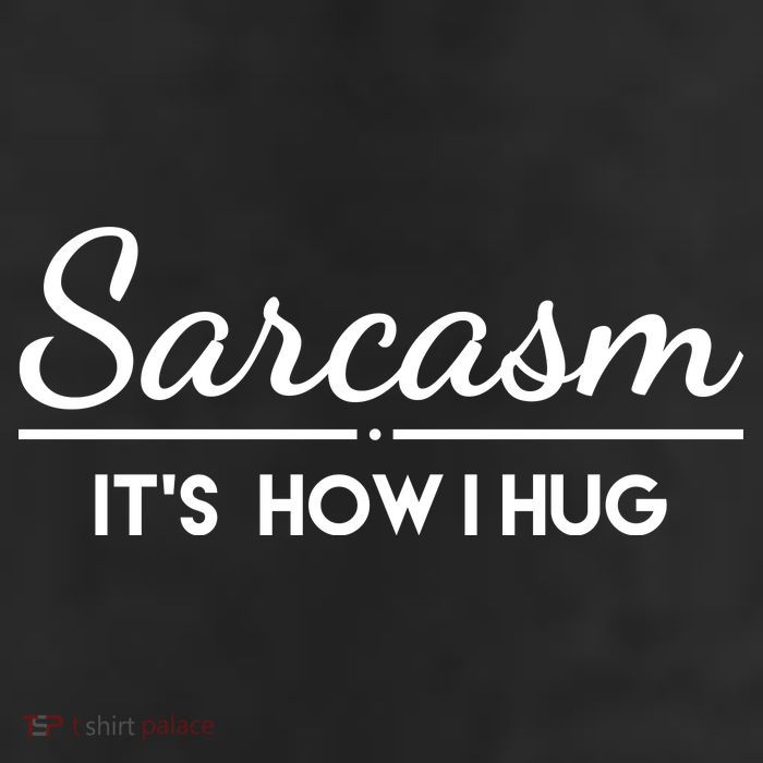 Sarcasm It's How I Hug Funny 25L Jumbo Tote