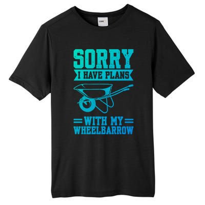 Sorry I Have Plans With My Wheelbarrow Construction Worker Funny Gift Tall Fusion ChromaSoft Performance T-Shirt