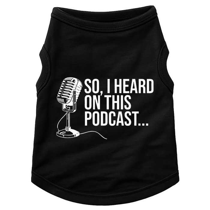 So I Heard on This Podcast Novelty Microphone Funny  Doggie Tank