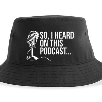 So I Heard on This Podcast Novelty Microphone Funny  Sustainable Bucket Hat