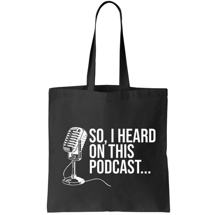 So I Heard on This Podcast Novelty Microphone Funny  Bag