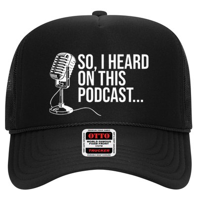 So I Heard on This Podcast Novelty Microphone Funny  Trucker Hat