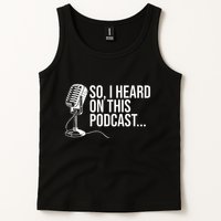 So I Heard on This Podcast Novelty Microphone Funny  Tank Top