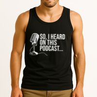 So I Heard on This Podcast Novelty Microphone Funny  Tank Top