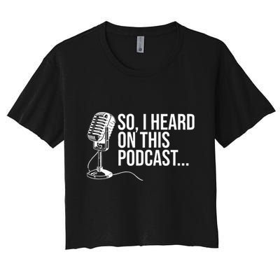 So I Heard on This Podcast Novelty Microphone Funny  Crop Top