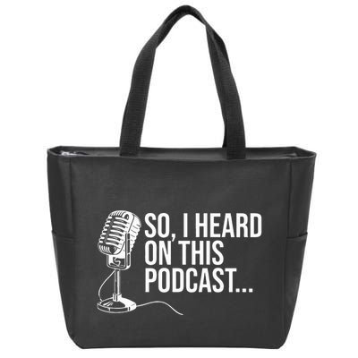 So I Heard on This Podcast Novelty Microphone Funny  Zip Tote Bag
