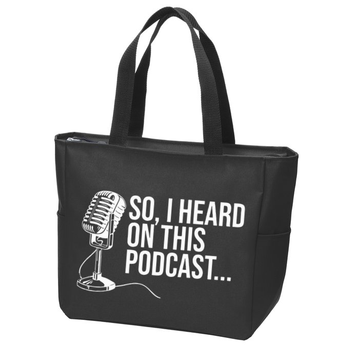 So I Heard on This Podcast Novelty Microphone Funny  Zip Tote Bag