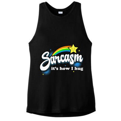 Sarcasm ItS How I Hug Ladies PosiCharge Tri-Blend Wicking Tank