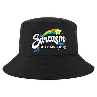 Sarcasm ItS How I Hug Cool Comfort Performance Bucket Hat