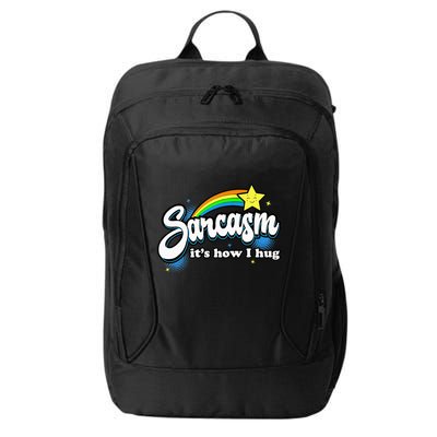 Sarcasm ItS How I Hug City Backpack