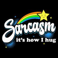 Sarcasm ItS How I Hug Bucket Hat