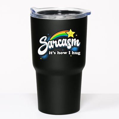 Sarcasm ItS How I Hug Tumbler