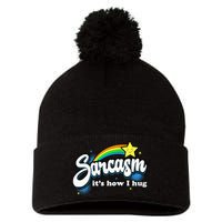 Sarcasm ItS How I Hug Pom Pom 12in Knit Beanie