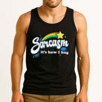 Sarcasm ItS How I Hug Tank Top