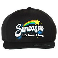 Sarcasm ItS How I Hug Wool Snapback Cap