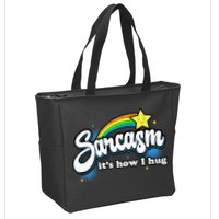 Sarcasm ItS How I Hug Zip Tote Bag